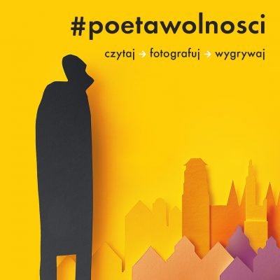 Czytaj – fotografuj – wygrywaj. Konkurs Instagramowy #PoetaWolnosci