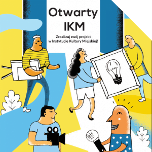 Otwarty IKM – czekamy na Wasze projekty!