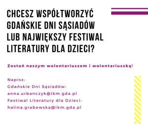 Chcesz współtworzyć Gdańskie Dni Sąsiadów lub największy Festiwal Literatury dla dzieci_(1)