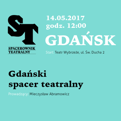 Wiosenny „Spacerownik teatralny” z Mieczysławem Abramowiczem w Gdańsku