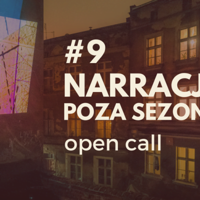 NARRACJE „Poza sezonem” – zgłoś swój projekt
