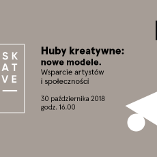 Gdańsk Creative Meetups: New Models for Creative Hubs.  In support of artists and communities