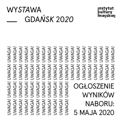 Wystawa Gdańsk 2020: ogłoszenie wyników 5 maja