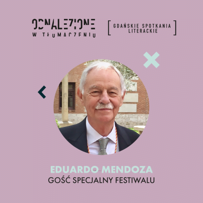Eduardo Mendoza gościem specjalnym festiwalu „Odnalezione w tłumaczeniu”