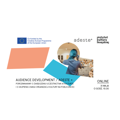 Webinar AUDIENCE DEVELOPMENT w ramach projektu ADESTE +