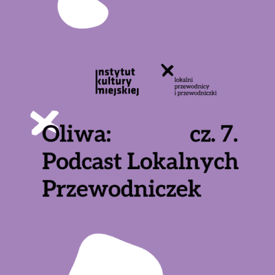 Kontynuujemy dźwiękowe “Oliwskie opowieści z fotografią w tle”! 