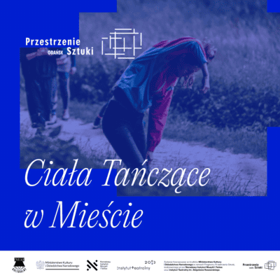 Ciała Tańczące w Mieście – rusza sprzedaż biletów na warsztaty (sierpień-wrzesień)