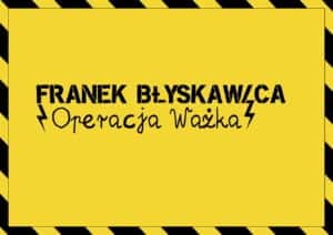 FRANEK-BLYSKAWICA-1