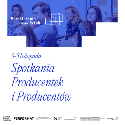 Producentki i Producenci – spotkania o produkcji w branży kulturalno-artystycznej