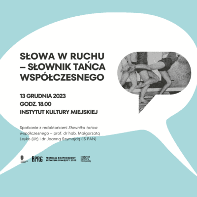 Słowa w ruchu. Spotkanie wokół „Słownika tańca współczesnego” 