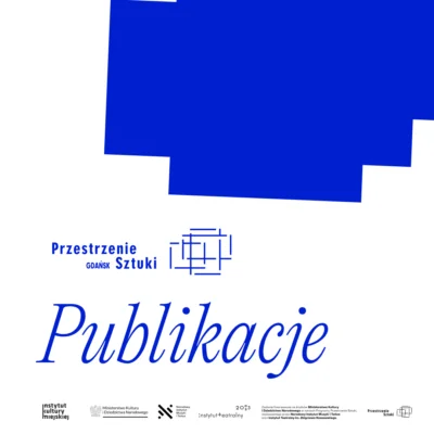 Publikacje w ramach programu Przestrzenie Sztuki Taniec