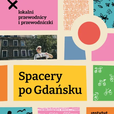 Gdańsk, którego nie znajdziesz w przewodniku. Ruszają Lokalni Przewodnicy i Przewodniczki 2026 
